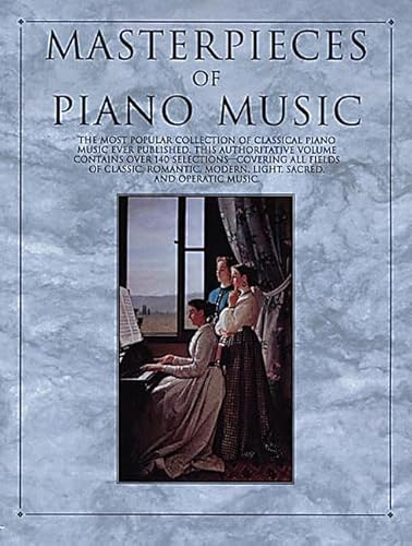 Masterpieces of Piano Music (Piano Collections) von Music Sales