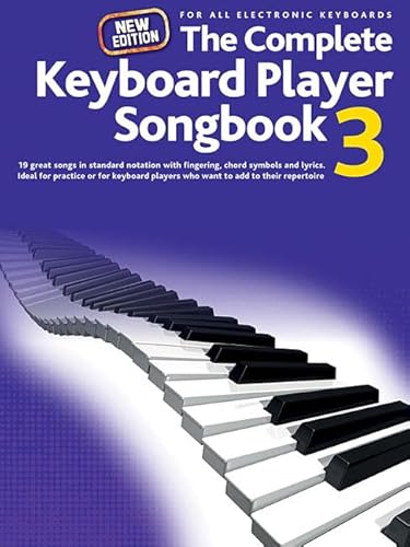 Complete Keyboard Player: New Songbook 3 (The Complete Keyboard Player) von Music Sales