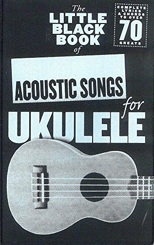 The Little Black Songbook Of Acoustic Songs For Ukulele von Wise Publications