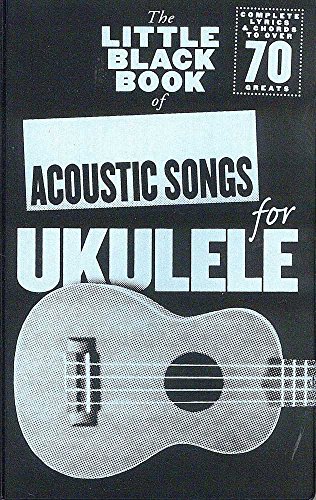 The Little Black Songbook: Acoustic Songs For Ukulele von Wise Publications