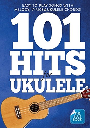 101 Hits For Ukulele (Blue Book).