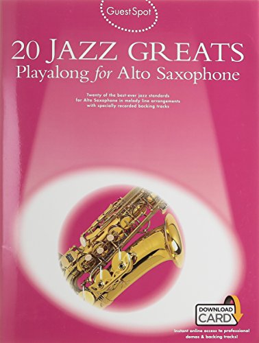 Guest Spot: 20 Jazz Greats Playalong For Alto Saxophone (Book/Audio Download): Twenty of the best-ever jazz standards for Alto Saxophone, in melody ... recorded backing tracks and download card