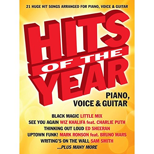 Hits Of The Year 2015, Piano, Voice & Guitar: 21 Huge Hits