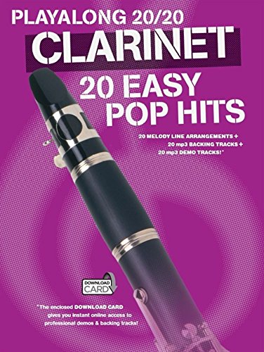 Play Along 20/20 Clarinet: 20 Easy Pop Hits, Includes Downloadable Audio