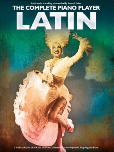 The Complete Piano Player: Latin The Complete Piano Player: Latin