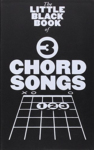 The Little Black Book Of Three 3 Chord Songs: Noten für Gitarre