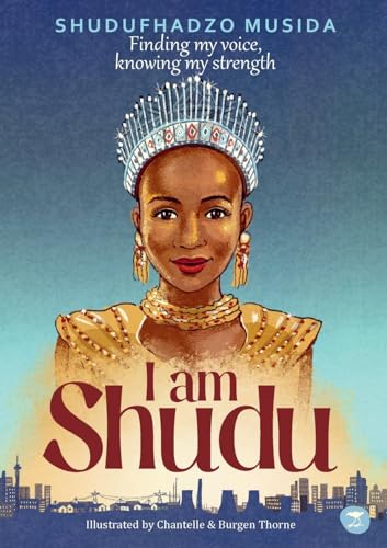 I am Shudu: Finding my Voice, Knowing my Strength von Jacana Media