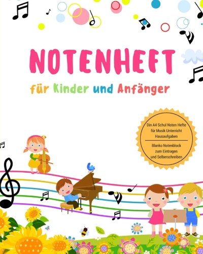 Notenheft für Kinder und Anfänger Din A4 Schul Noten Hefte für Musik Unterricht Hausaufgaben Blanko Notenblock zum Eintragen und Selberschreiben