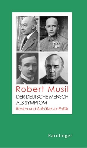 Der deutsche Mensch als Symptom: Aufsätze und Reden zur Politik Der deutsche Mensch als Symptom: Aufsätze und Reden zur Politik
