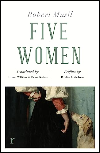 Five Women (riverrun editions): Robert Musil von riverrun