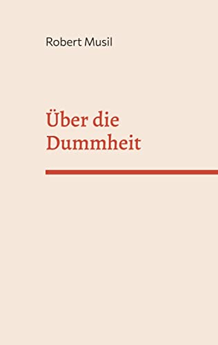 Über die Dummheit Über die Dummheit von Books on Demand