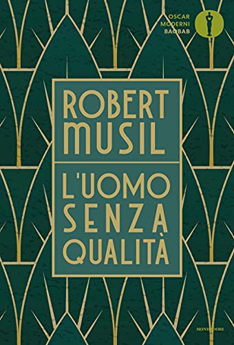 L'uomo senza qualità (Oscar baobab. Moderni)