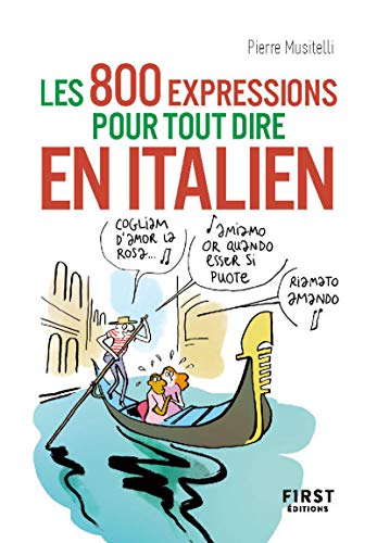 Petit livre - Les 800 expressions pour tout dire en italien von First