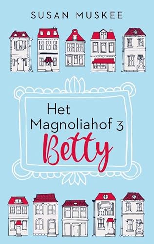 Magnoliahof Betty en Wende (Het Magnoliahof, 3-4) von Loft Books