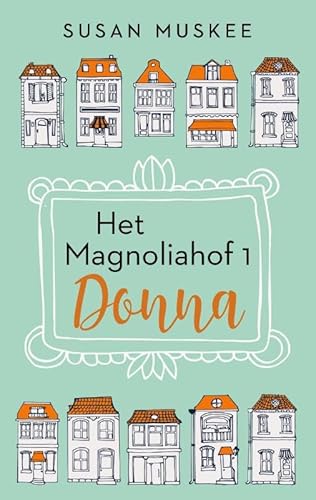 Donna en Juna (Het Magnoliahof, 1-2) von Ambo|Anthos
