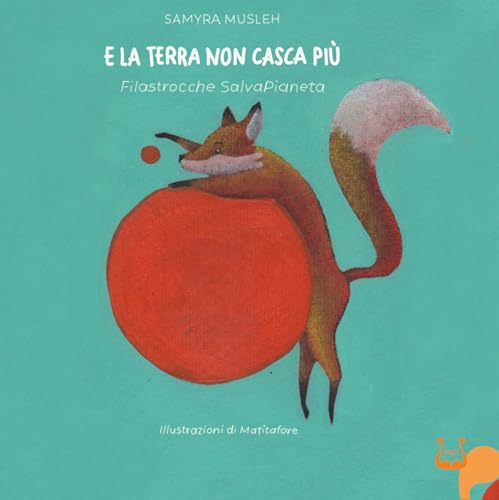 E la terra non casca più. Filastrocche salvapianeta. Ediz. a colori E la terra non casca più. Filastrocche salvapianeta. Ediz. a colori von NeP edizioni