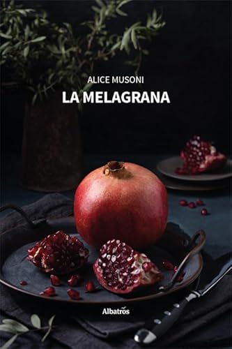 La melagrana (Nuove voci) von Gruppo Albatros Il Filo