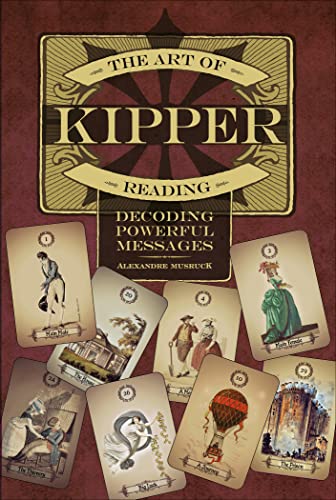 The Art of Kipper Reading: Decoding Powerful Messages von Red Feather