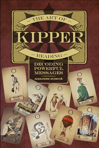 The Art of Kipper Reading: Decoding Powerful Messages von Red Feather