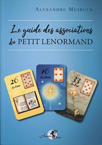 Le guide des associations du Petit Lenormand von ARCANA SACRA