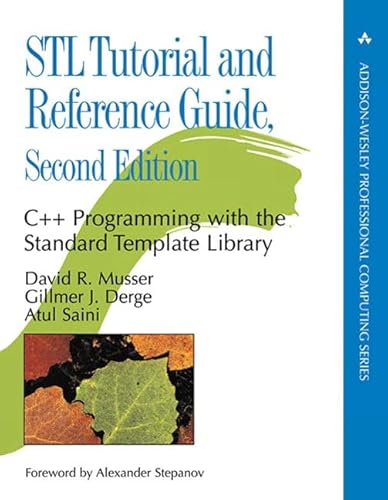STL Tutorial and Reference Guide: C++ Programming with the Standard Template Library (paperback) (Addison-Wesley Professional Computing Series) von Addison-Wesley Professional