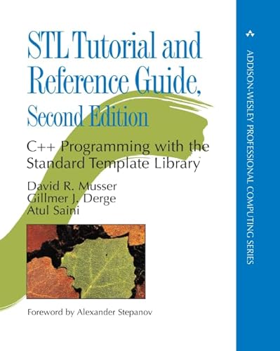 STL Tutorial and Reference Guide: C++ Programming with the Standard Template Library (paperback) (Addison-Wesley Professional Computing Series)