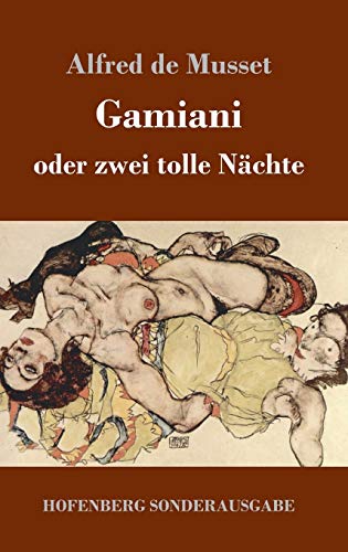 Gamiani oder zwei tolle Nächte Gamiani oder zwei tolle Nächte von Hofenberg
