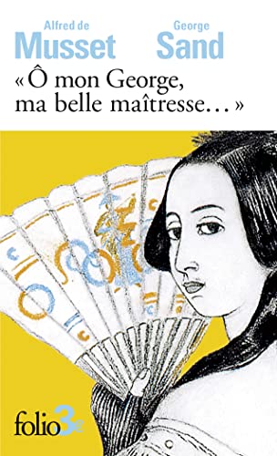 "Ô mon George, ma belle maîtresse...": Lettres "Ô mon George, ma belle maîtresse...": Lettres von FOLIO