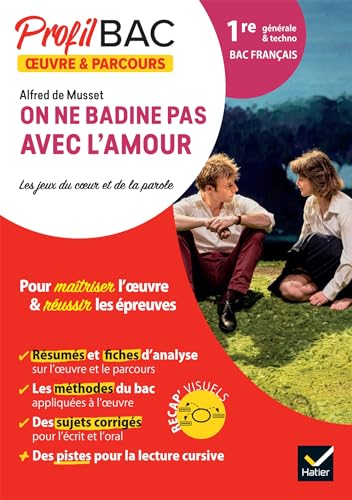 Profil - On ne badine pas avec l'amour (Bac de français 2025): analyse de l'oeuvre et du parcours au programme (1re générale et technologique) von HATIER