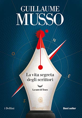 La vita segreta degli scrittori (I delfini. Best seller)