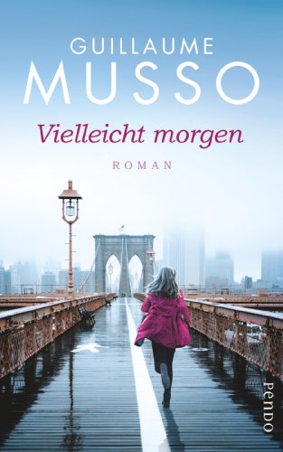 Vielleicht morgen: Roman