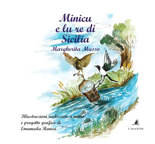 Minicu e lu re di Sicilia (La cicogna) von Edizioni L'Arca di Noè