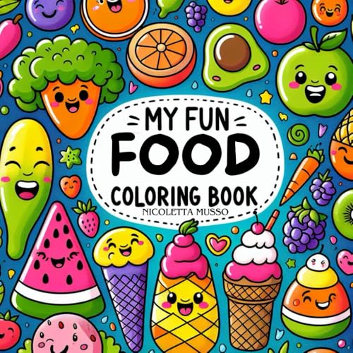 MY FOOD COLORING BOOK: coloring book von Independently published