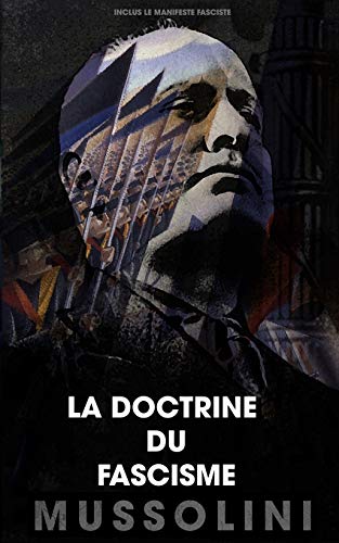 La doctrine du fascisme: Inclus le manifeste fasciste von Lulu