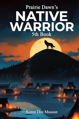 Native Warrior (Prairie Dawn’s, Band 5) von McMillan Book writing