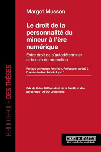 Le droit de la personnalité du mineur à l'ère numérique: Entre droit de s'autodéterminer et besoin de protection Le droit de la personnalité du mineur à l'ère numérique: Entre droit de s'autodéterminer et besoin de protection von MARE MARTIN