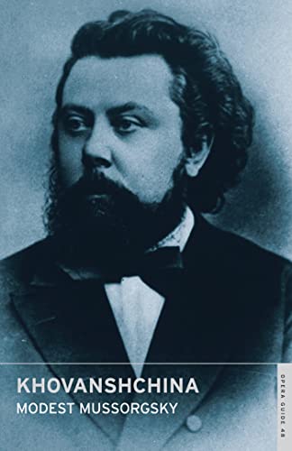 Khovanshchina (The Khovansky Affair): (English National Opera Guide 48) (Opera Guides, Band 48) von Overture Publishing