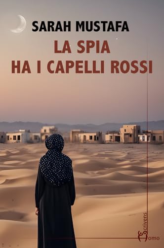 La spia ha i capelli rossi (Direzioni immaginarie) von Homo Scrivens