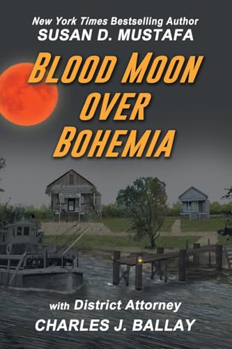 Blood Moon Over Bohemia von AuthorHouse