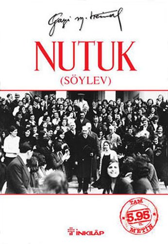 Nutuk: Söylev von Inkilap Kitabevi