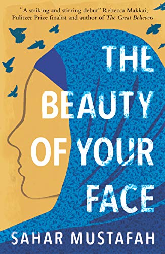 The Beauty of Your Face: Shortlisted for the Palestine Book Award 2021 von Acc Art Books