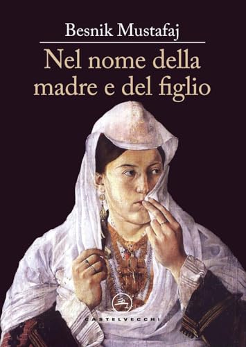 Nel nome della madre e del figlio (Le vele) von Castelvecchi