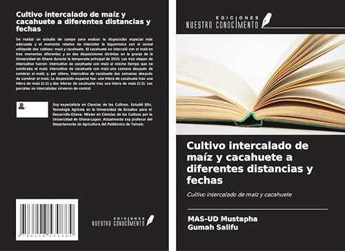 Cultivo intercalado de maíz y cacahuete a diferentes distancias y fechas: Cultivo intercalado de maíz y cacahuete von Ediciones Nuestro Conocimiento