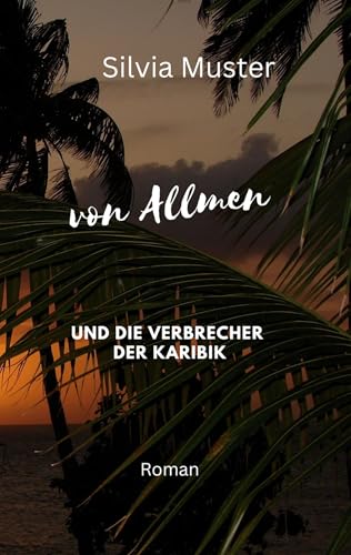 von Allmen und die Verbrecher der Karibik von Books on Demand