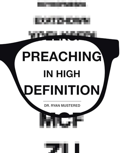 Preaching in High Definition Preaching in High Definition von Christian Faith Publishing, Inc