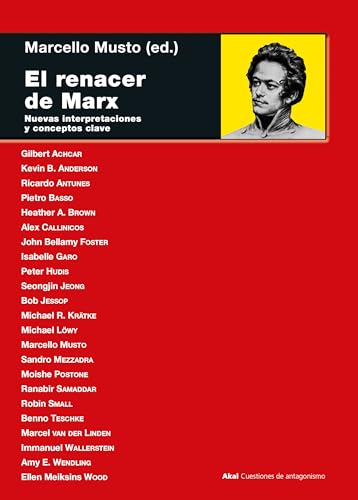 El renacer de Marx: Nuevas interpretaciones y conceptos clave (Cuestiones de Antagonismo, Band 127) von Ediciones Akal