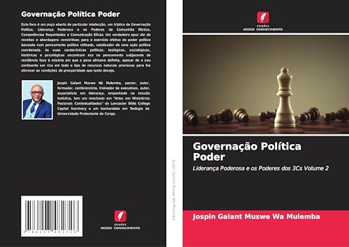 Governação Política Poder: Liderança Poderosa e os Poderes dos 3Cs Volume 2 von Edições Nosso Conhecimento