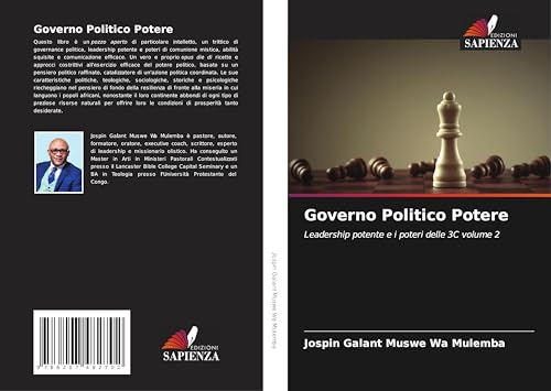 Governo Politico Potere: Leadership potente e i poteri delle 3C volume 2 von Edizioni Sapienza