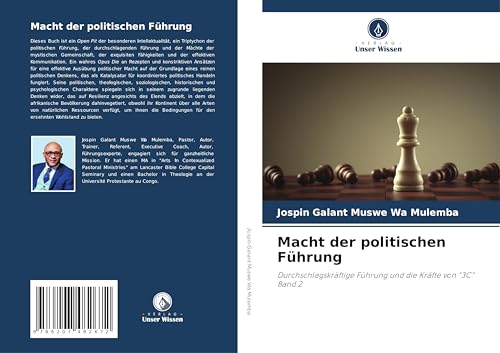 Macht der politischen Führung: Durchschlagskräftige Führung und die Kräfte von "3C" Band 2 Macht der politischen Führung: Durchschlagskräftige Führung und die Kräfte von "3C" Band 2 von Verlag Unser Wissen