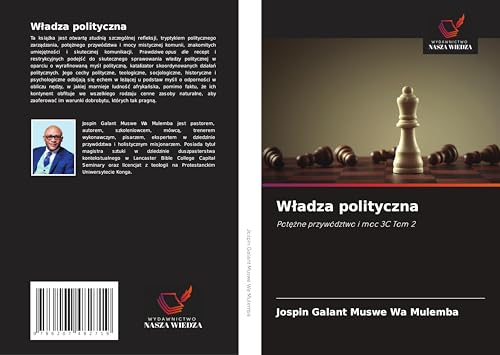 W¿adza polityczna: Pot¿¿ne przywództwo i moc 3C Tom 2 von Wydawnictwo Nasza Wiedza